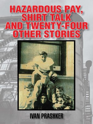 cover image of Hazardous Pay, Shirt Talk and Twenty-Four Other Stories